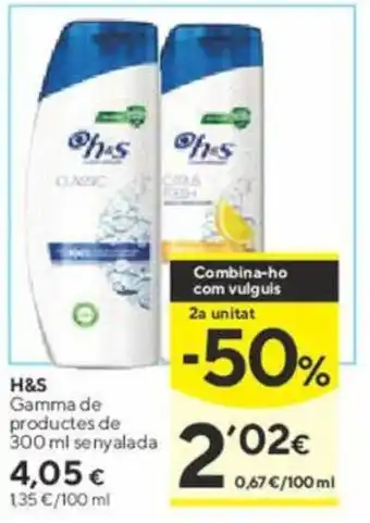 Caprabo H&S Gamma de productes de 300 ml senyalada 4,05 € oferta