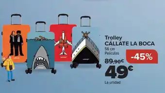 Carrefour Trolley CÁLLATE LA BOCA oferta