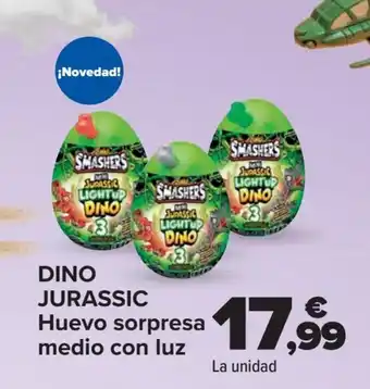 Carrefour DINO JURASSIC Huevo sorpresa medio con luz oferta