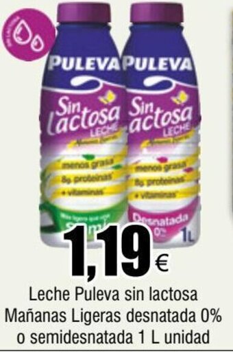 FROIZ Leche Puleva sin lactosa Mañanas Ligeras desnatada 0% o semidesnatada 1 L unidad oferta