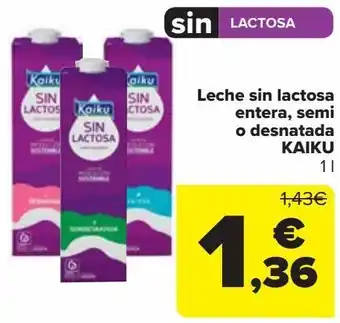 Carrefour Leche sin lactosa entera, semi o desnatada kaiku oferta