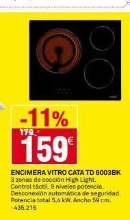 Bricoking -11% 179 159€ encimera vitro cata td 6003bk 3 zonas de cocción high light. control táctil. 9 niveles potencia. desconexión oferta
