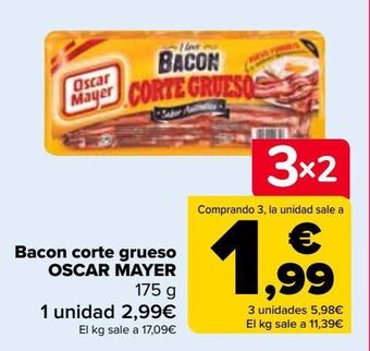 Carrefour Market Bacon corte grueso oscar mayer oferta