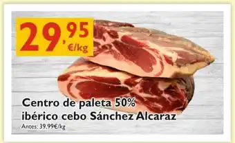 Cash Ecofamilia Centro De Paleta 50% Ibérico Cebo Sánchez Alcaraz oferta