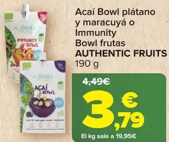 Carrefour Acaí bowl plátano y maracuyá o immunity bowl frutas autentic fruits oferta