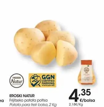 Eroski Eroski natur patata para freír bolsa 2 kg oferta
