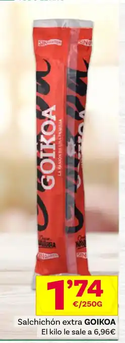 Supermercados Dani Salchichón extra GOIKOA El kilo le sale a 6,96€ oferta