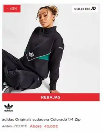 -43% adidas adde rebajas adidas originals sudadera colorado 1/4 zip antes-70,00€ ahora 40,00€ solo en jd