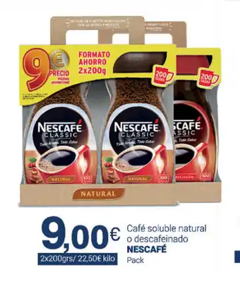 Supermercados Plaza Nescafé Café soluble natural o descafeinado Pack 2x200grs oferta