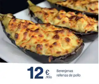 Supermercados Plaza Berenjenas rellenas de pollo oferta