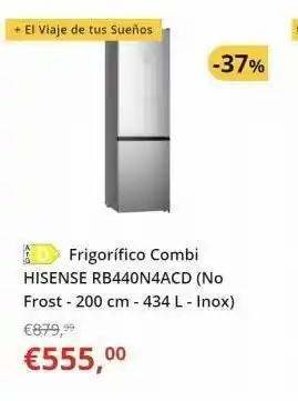 Worten + el viaje de tus sueños -37% d frigorífico combi hisense rb440n4acd (no frost - 200 cm - 434 l - inox) €879,99 €555,⁰⁰ oferta