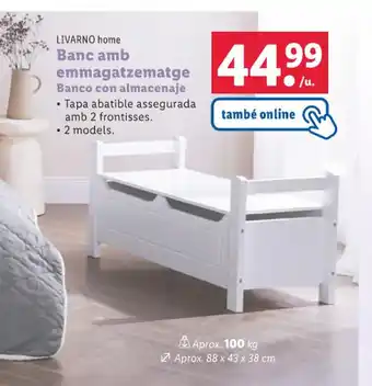 Lidl LIVARNO home Banc amb emmagatzematge Banco con almacenaje Tapa abatible assegurada amb 2 frontisses. • 2 models. oferta