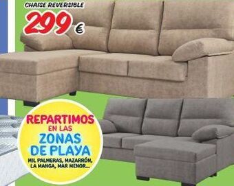 Outlet Hogar Chaise reversible 299€ repartimos en las zonas de playa mil palmeras, mazarrón, la manga, mar menor... oferta