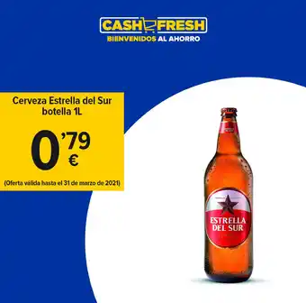 Cash Fresh Cerveza Estrella del Sur botella 1L oferta