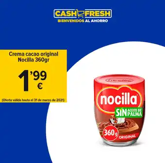 Cash Fresh Nocilla Crema cacao original 360gr oferta