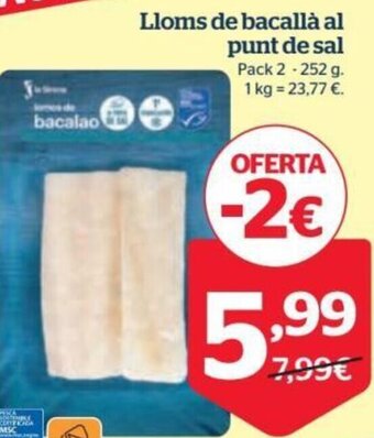 La Sirena Lloms de bacallà al punt de sal oferta