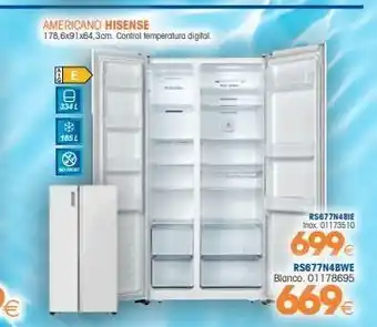 Master Cadena 334 l $ 185 l americano hisense 178,6x91x64,3cm. control temperatura digital. rs677n4bie inox 01173510 699€ rs677n4bwe oferta