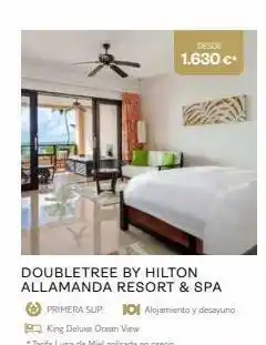 Viajes Eroski Desde 1.630 €* doubletree by hilton allamanda resort & spa 101 alojamiento y desayuno primera sup. king deluxe ocean view oferta