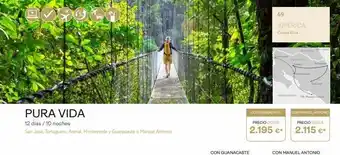 Viajes Eroski Pura vida 12 días / 10 noches san jose, tortuguero, arenal, monteverde y guanacaste o manuel antonic con guanacaste preci oferta