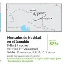 Viajes El Corte Inglés Viena mercados de navidad en el danubio 5 días 14 noches ms vivaldi 5* - croisieurope bislava salidas: 30 noviembre: 4, oferta