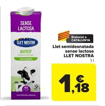 Carrefour Llet semidesnatada sense lactosa llet nostra oferta