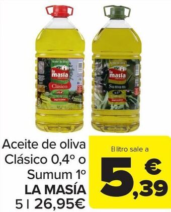 Carrefour Aceite de oliva clásico 0,4º o sumum 1º la masia oferta