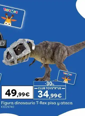ToysRus Figura dinosaurio t-rex pisa y ataca oferta