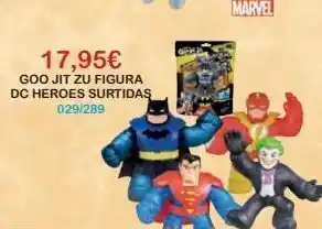 17,95€ goo jit zu figura dc heroes surtidas 029/289 marvel