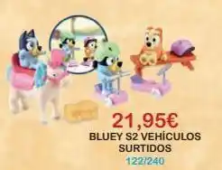 21,95€ bluey s2 vehículos surtidos 122/240
