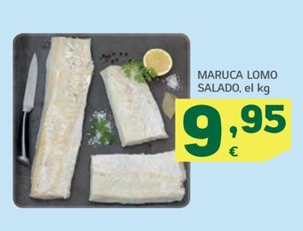 HiperDino MARUCA LOMO SALADO, el kg oferta