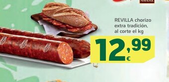 HiperDino REVILLA chorizo extra tradición, al corte el kg oferta