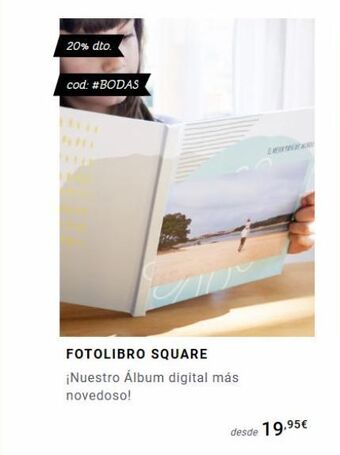Fotoprix 20% dto. cod: #bodas fotolibro square ¡nuestro álbum digital más novedoso! desde 19,95€ oferta