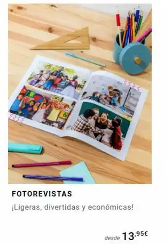 Fotoprix Fotorevistas ¡ligeras, divertidas y económicas! desde 13,95€ oferta