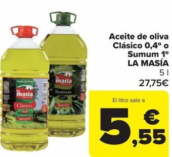 Carrefour Aceite de oliva clásico 0,4º o sumum 1º la masía oferta