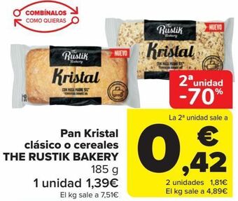 Carrefour Pan kristal clásico o cereales the rustik bakery oferta