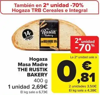 Carrefour Hogaza masa madre the rustik bakery oferta