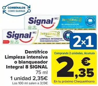 Carrefour Dentífrico limpieza intensiva o blanqueador integral 8 singal oferta