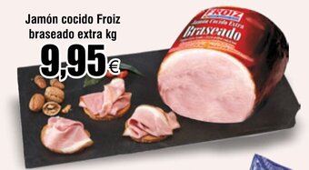 FROIZ Jamón cocido Froiz braseado extra kg oferta
