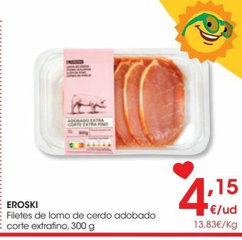 Eroski Eroski filetes de lomo de cerdo adobado corte extrafino 300 g oferta