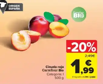 Carrefour Ciruela roja Carrefour Bio Categoría: I 500 g oferta