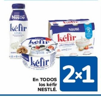Carrefour EN TODOS los kéfir NESTLÉ. oferta