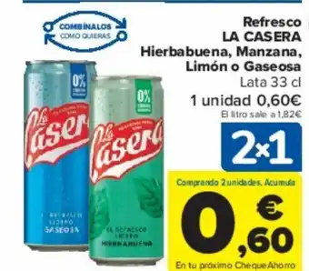 Carrefour Refresco LA CASERA Hierbabuena, Manzana, Limón o Gaseosa oferta