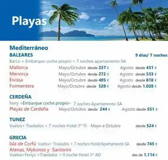 Viajes Tejedor Playas mediterráneo baleares barco + embarque coche propio + 7 noches apartamento sa mayo/octubre desde 237 € mayo/octubr oferta