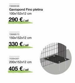 Distriplac 78999698  gaviopond fino pletina 100x152x12 cm 290 €/ud  78999570  150x152x12 cm 330 €/ud  76364361 200x152x12 cm  405 € / ud oferta