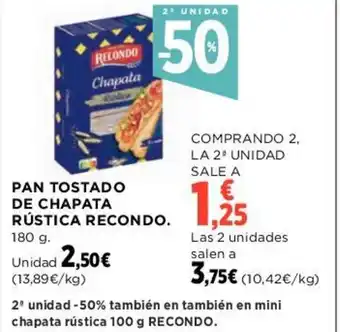Hipercor PAN TOSTADO DE CHAPATA RÚSTICA RECONDO. oferta