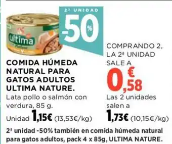 Hipercor COMIDA HÚMEDA NATURAL PARA GATOS ADULTOS ULTIMA NATURE. oferta