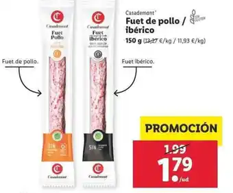 Lidl Casademont Fuet de pollo ibérico 150g oferta