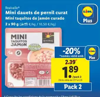 Lidl Realvalle Mini dauets de pernil curat Mini taquitos de jamón curado oferta