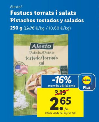 Lidl Festucs torrats i salats Pistachos tostados y salados oferta