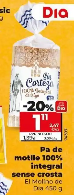 Dia Pa de motlle 100% integral sense crosta El Molino de Dia 450 g oferta